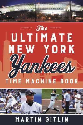 Book jacket: The Ultimate New York Yankees Time Machine Book