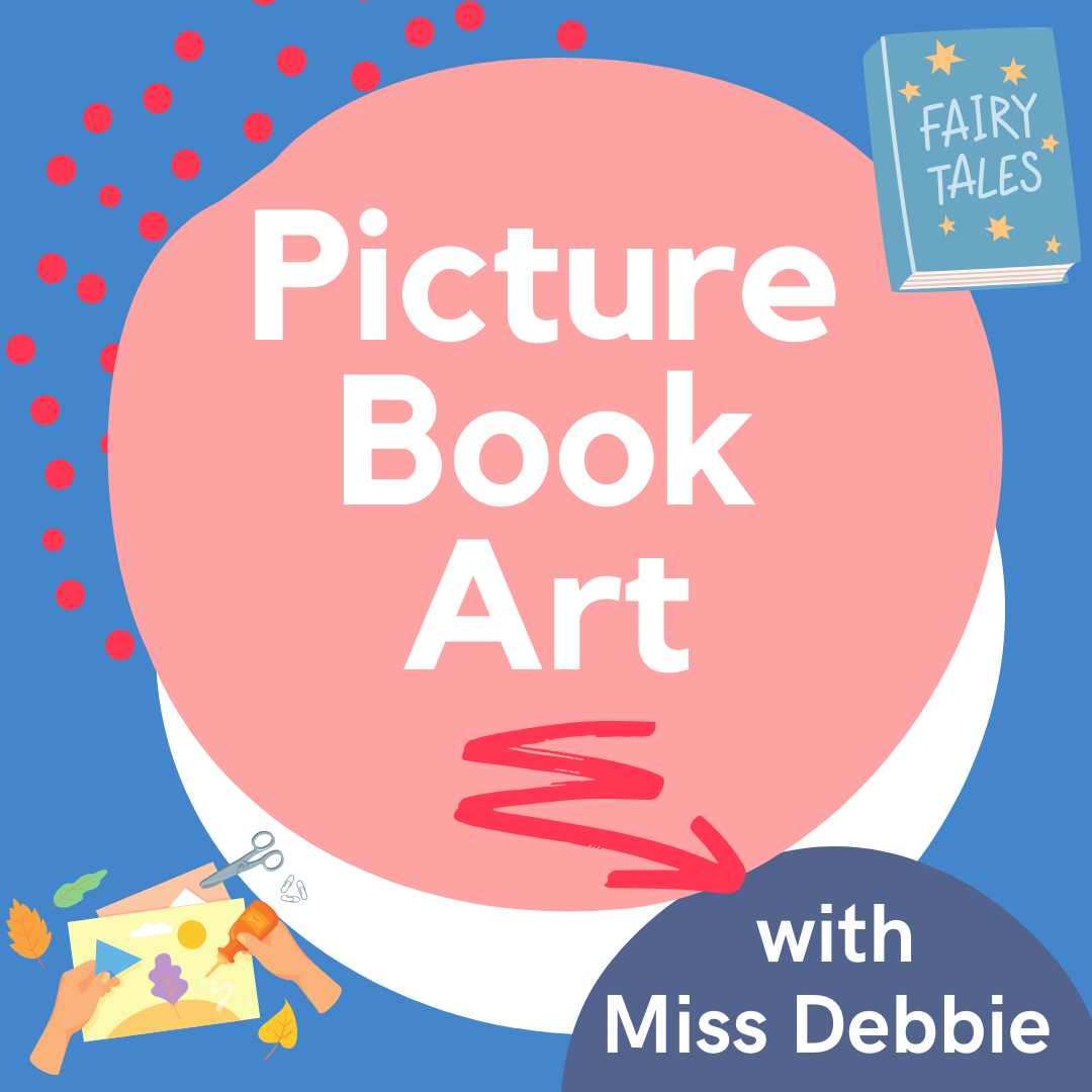 Bright graphic with text "Picture Book Art with Miss Debbie" and small illustrations of a book and a craft.
