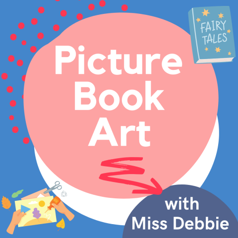 Bright graphic with text "Picture Book Art with Miss Debbie" and small illustrations of a book and a craft.