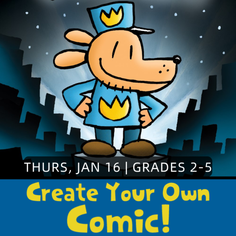 Picture of Dogman. Text: Thurs, Jan 16 | Grades 2-5.  Create your own comic!