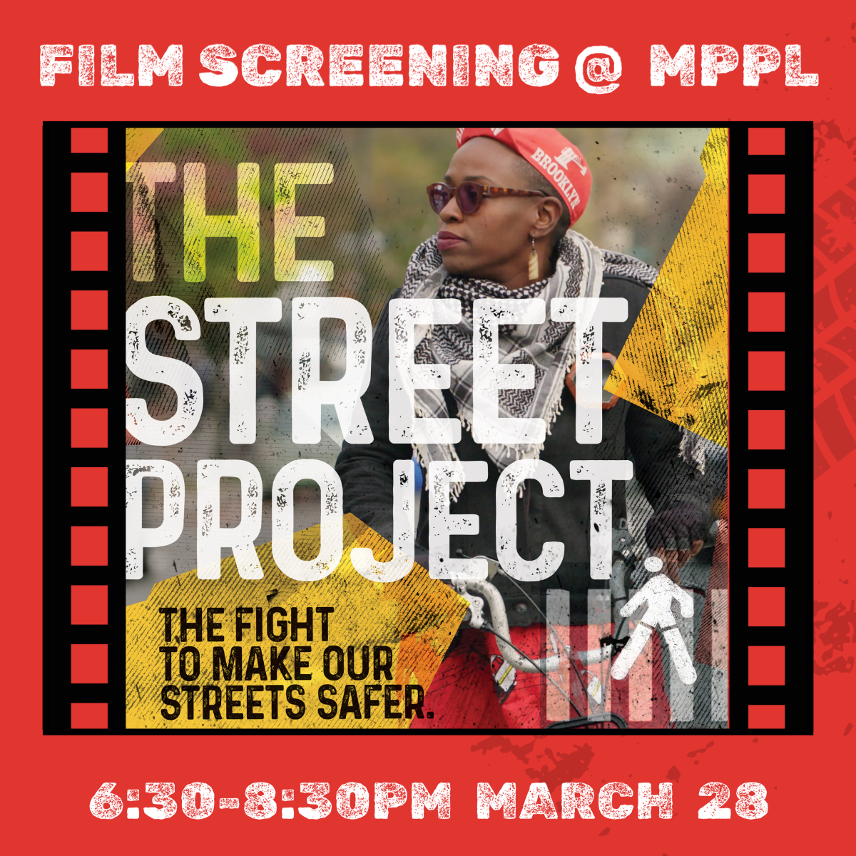 Graphic for Film Screening at the MPPL of The Street Project. 6:30 to 8:30PM on March 28.