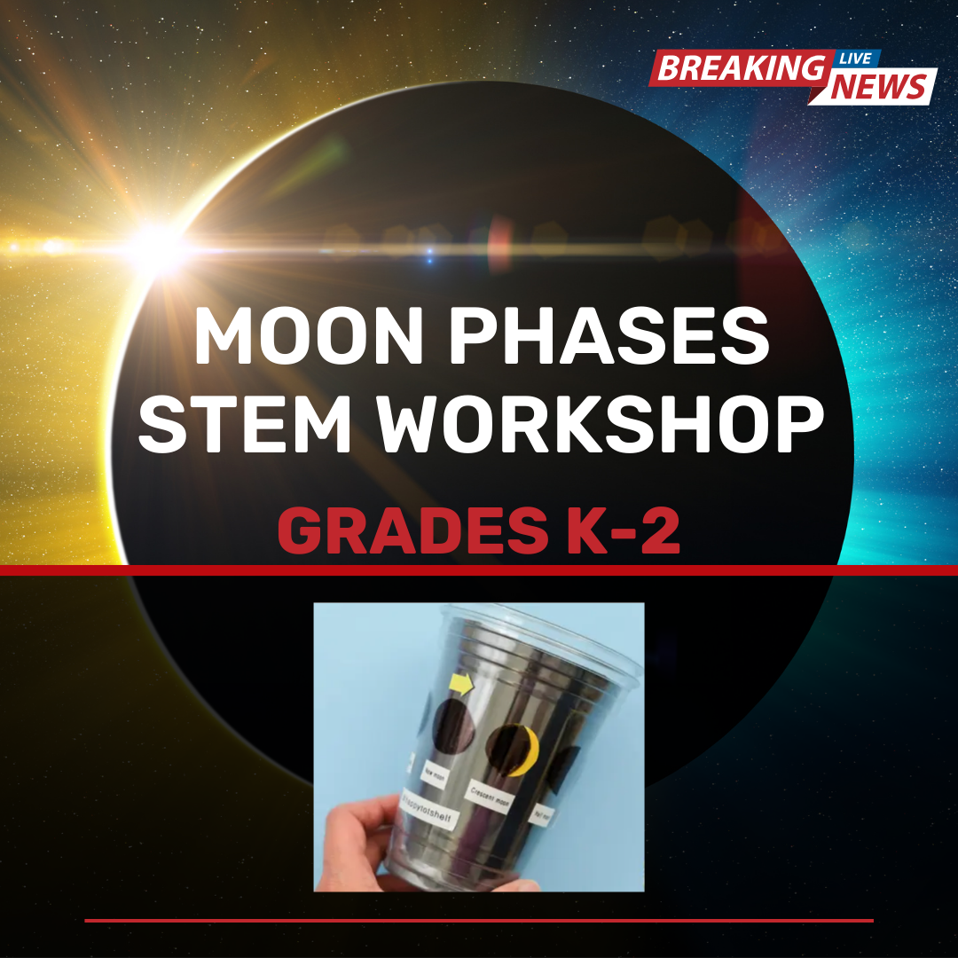 Moon Phases STEM Workshop Grades K-2 graphic